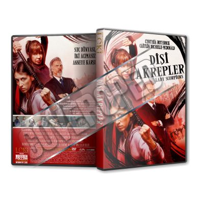 Dişi Akrepler - Lady Scorpions - 2024 Türkçe Dvd Cover Tasarımı Dişi Akrepler - Lady Scorpions - 2024 Türkçe Dvd Cover Tasarımı